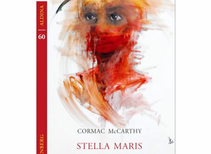 Η Μαρία Σιταρίδου γράφει για το βιβλίο STELLA MARIS -Cormac McCarthy