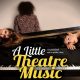 A Little Theatre Music: τα μιούζικαλ και οι ρόλοι τους”